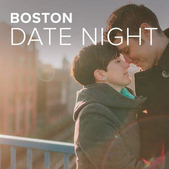 Boston Date Night