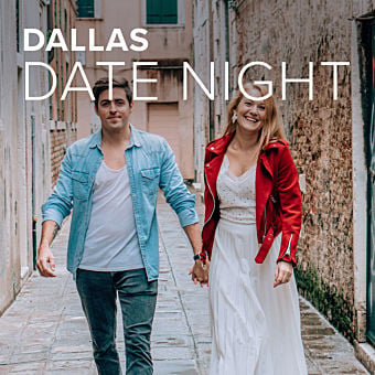 Dallas Date Night