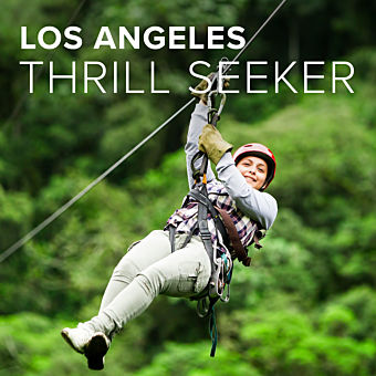 Los Angeles Thrill Seeker